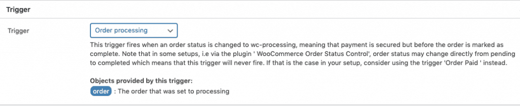 Trigger this workflow when the WooCommerce order status changes to "Processing"